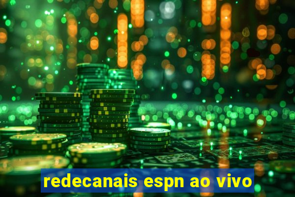 redecanais espn ao vivo